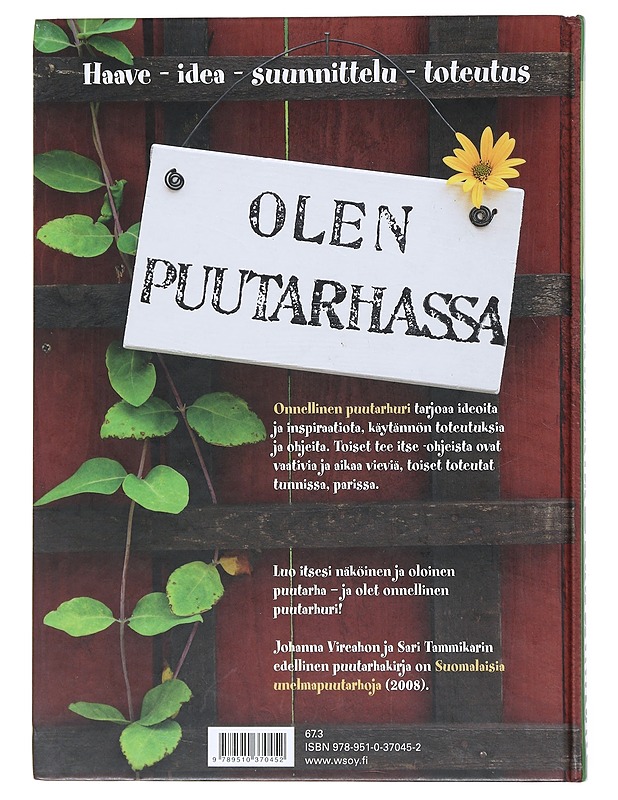 Onnellinen puutarhuri : haaveile, ideoi, toteuta - Vireaho, Johanna - Tietokirjat ja oppaat - 10105523475 - 1