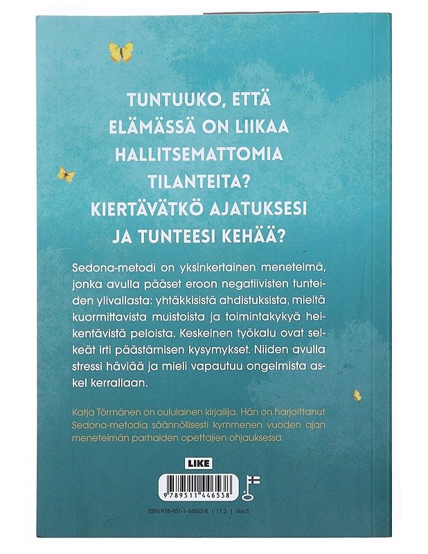 Irti päästämisen ilo : eroon tunnekuohuista Sedona-metodin avulla - Katja Törmänen - Tietokirjat ja oppaat - 10105523476 - 1