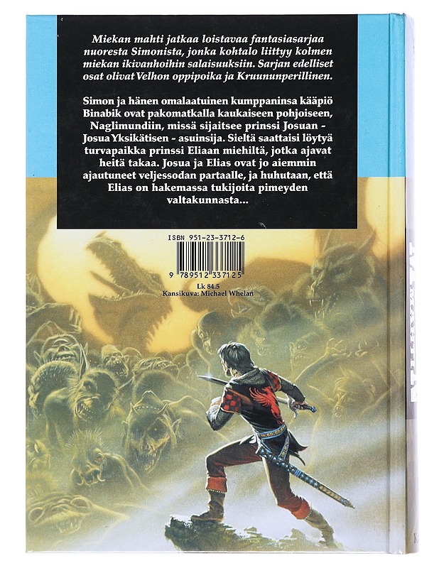 Taru kolmesta miekasta. 3, Miekan mahti - Williams, Tad - Fantasia- ja scifi - 10105523483 - 1