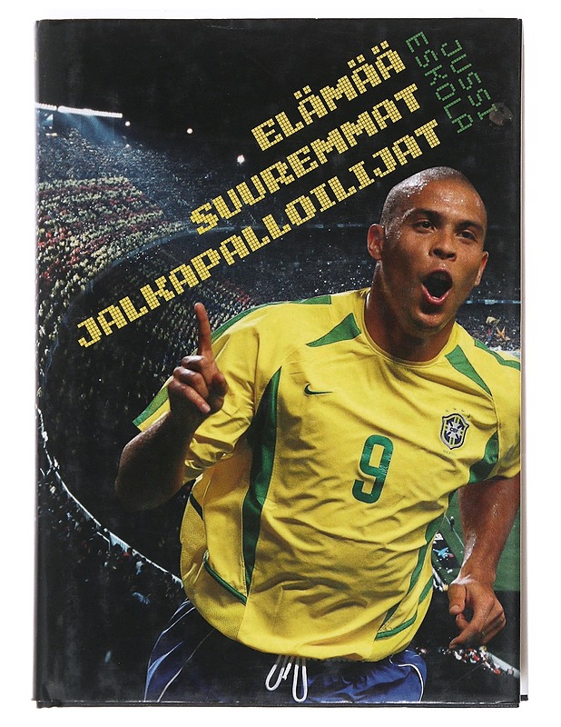 Elämää suuremmat jalkapalloilijat - Jussi Eskola - Elämäkerrat ja muistelmat - 10105523488 - 0