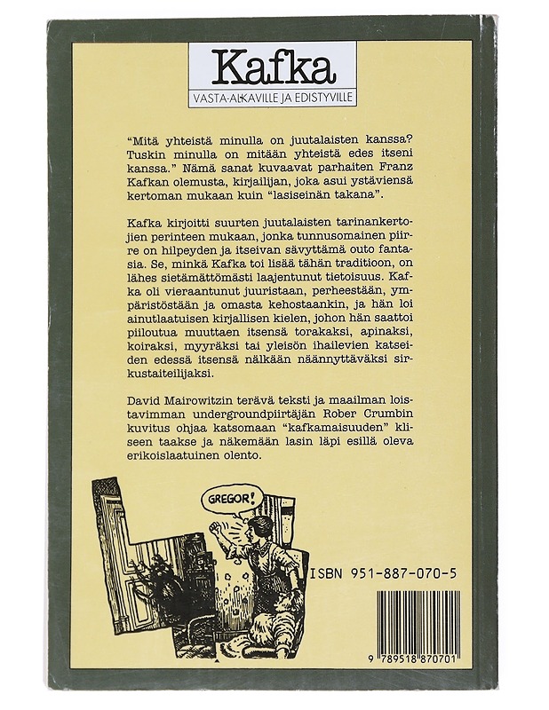Kafka vasta-alkaville ja edistyville - Mairowitz, David Zane - Elämäkerrat ja muistelmat - 10105523510 - 1