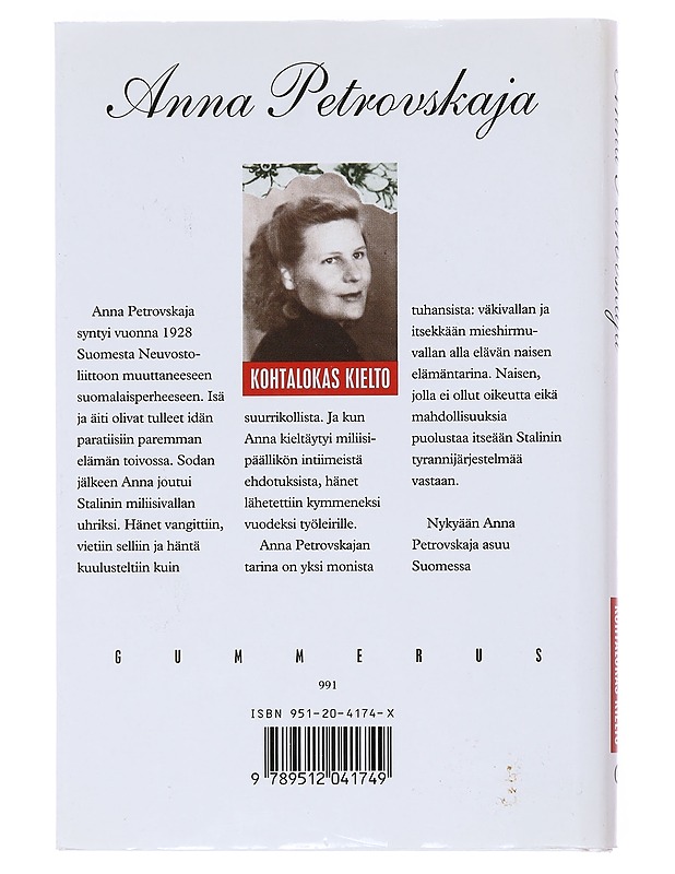 Kohtalokas kielto : suomalaisnaisen järkyttävä elämäntie - Petrovskaja, Anna - Elämäkerrat ja muistelmat - 10105523516 - 1