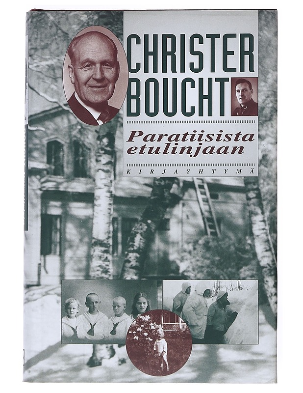 Paratiisista etulinjaan - Boucht, Christer - Elämäkerrat ja muistelmat - 10105523526 - 0