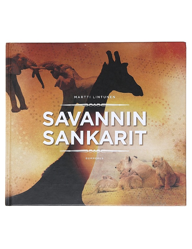Savannin sankarit - Martti Lintunen - Tietokirjat ja oppaat - 10105523547 - 0
