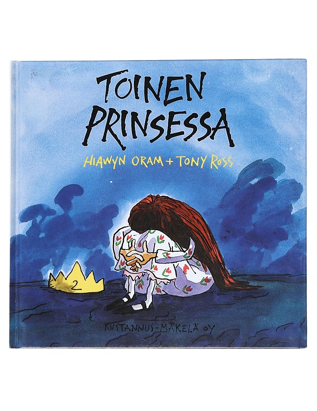 Toinen prinsessa - Oram, Hiawyn - Lastenkirjat - 10105523549 - 0