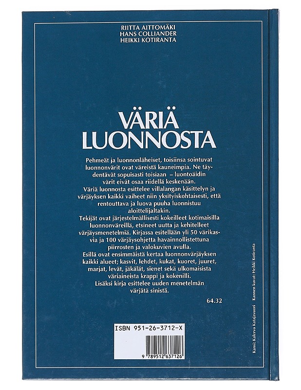 Väriä luonnosta - Aittomäki, Riitta - Lemmikki- ja luontokirjat - 10105523580 - 1