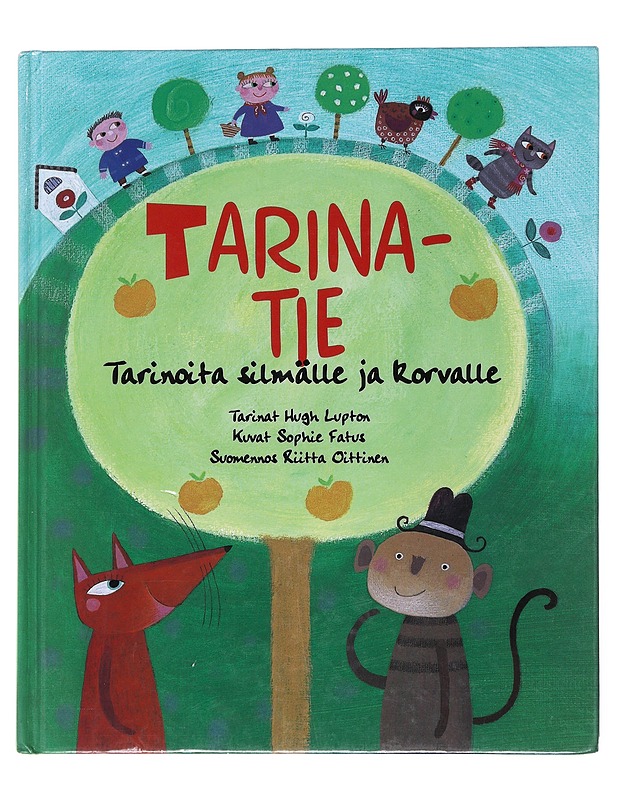 Tarinatie : tarinoita silmälle ja korvalle - Lupton, Hugh - Lastenkirjat - 10105523569 - 0