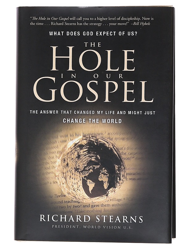 The Hole in Our Gospel - Richard Stearns - Romaanit ja novellit - 10105523587 - 0