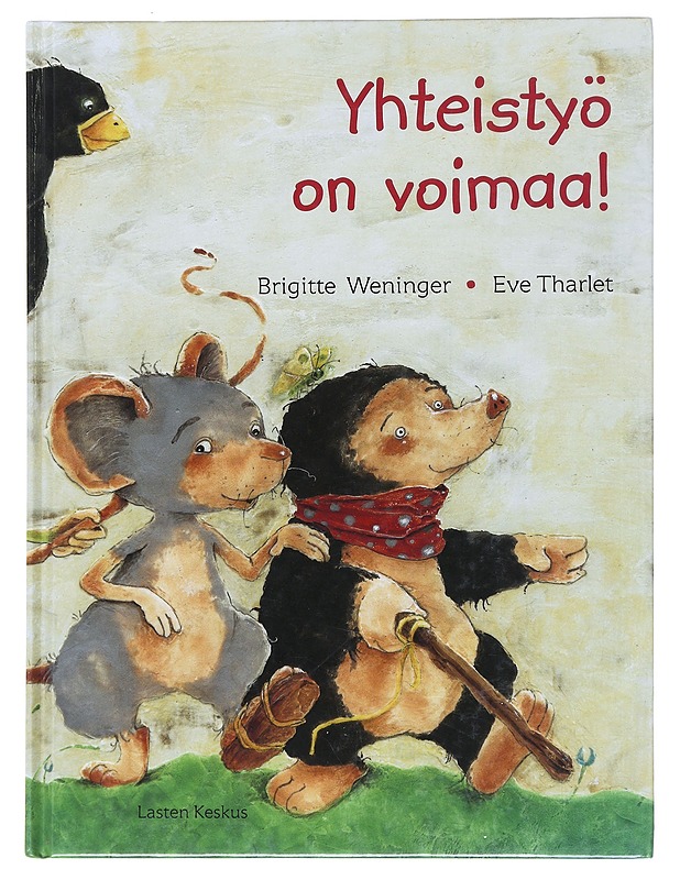 Yhteistyö on voimaa! - Weninger, Brigitte - Lastenkirjat - 10105523596 - 0