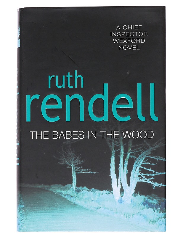 The babes in the wood - Ruth Rendell - Jännitys ja dekkarit - 10105523599 - 0