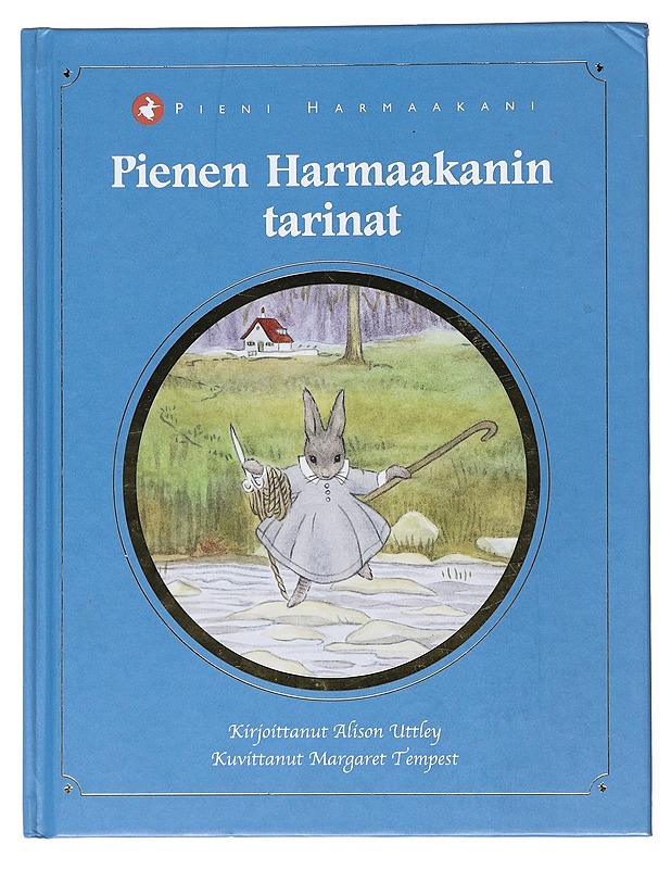 Pienen Harmaakanin tarinat - Uttley, Alison - Lastenkirjat - 10105523613 - 0