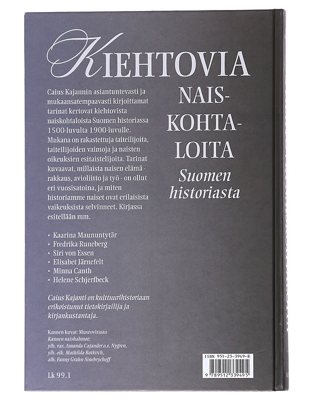 Kiehtovia naiskohtaloita Suomen historiasta - Caius Kajanti - Elämäkerrat ja muistelmat - 10105523637 - 1