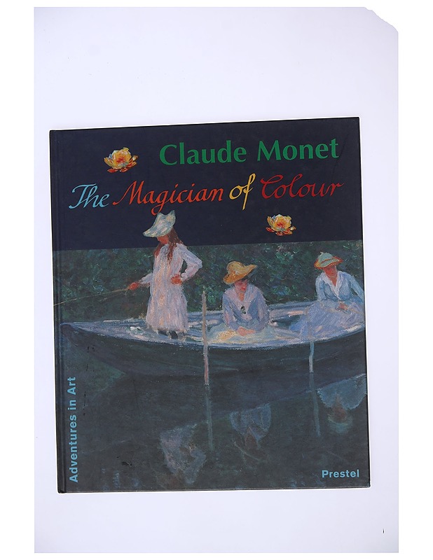 Claude Monet : the magician of colour - Koja, Stephen - Elämäkerrat ja muistelmat - 10105523645 - 0