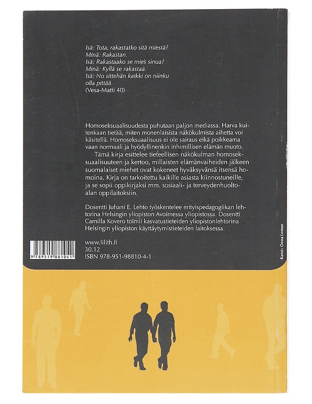 Homoseksuaalisuus tieteen näkökulmasta ja miesten kertomana - Lehto, Juhani E. - Tietokirjat ja oppaat - 10105523778 - 1