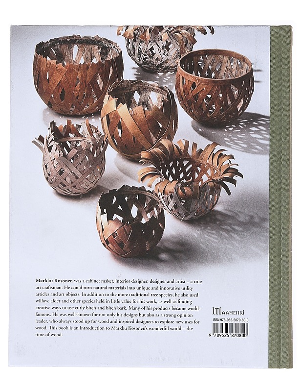 Markku Kosonen : time of wood - Vepsäläinen, Jussi - Tietokirjat ja oppaat - 10105523858 - 1
