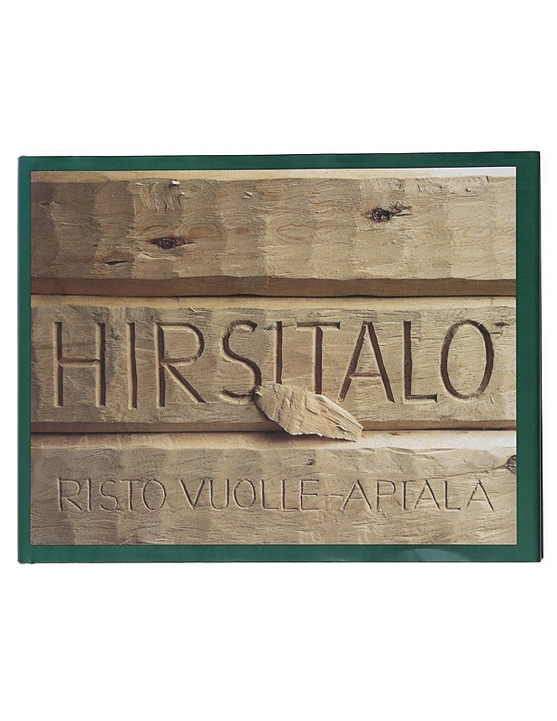 Hirsitalo - Risto Vuolle-Apiala - Historiakirjat - 10105523887 - 0