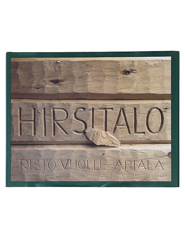 Hirsitalo - Vuolle-Apiala, Risto - Tietokirjat ja oppaat - 10105523915 - 0