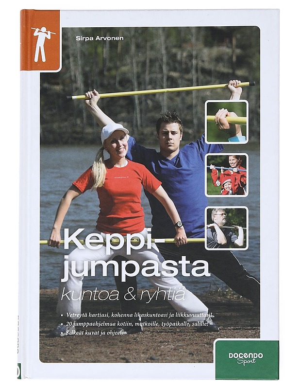 Keppijumpasta kuntoa ja ryhtiä : harjoitusohjeet kotiin, taukojumppaan ja urheiluun! - Arvonen, Sirpa - Hyvinvointikirjat - 10105524116 - 0