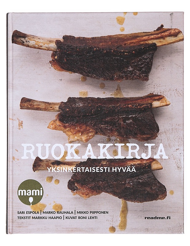 Ruokakirja : yksinkertaisesti hyvää - Espola, Sari - Historiakirjat - 10105524160 - 0