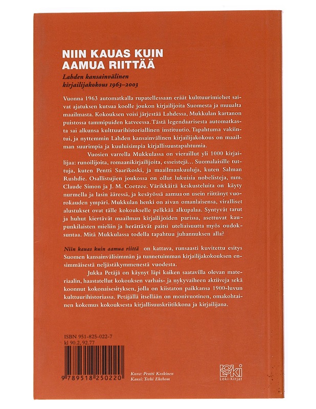 Niin kauas kuin aamua riittää : Lahden kansainvälinen kirjailijakokous 1963-2003 - Jukka Petäjä - Historiakirjat - 10105524174 - 1