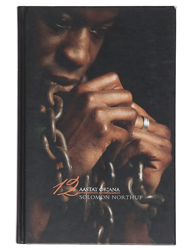 Aastat Orjana - Solomon Northup - Historiakirjat - 10105524207 - 0