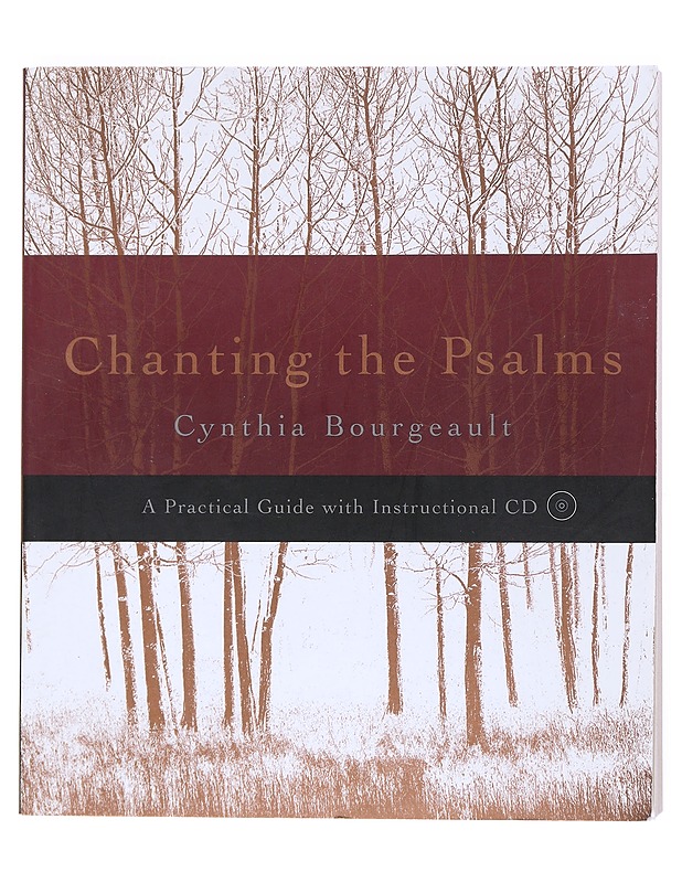 Chanting the Psalms : a practical guide with instructional CD - Cynthia Bourgeault - Tietokirjat ja oppaat - 10105524226 - 0