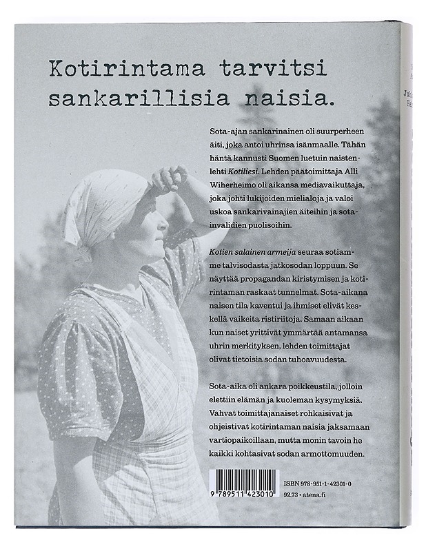 Kotien salainen armeija : naiset tiukassa ohjauksessa sotavuosina - Aunila, Seija - Historiakirjat - 10105524242 - 1