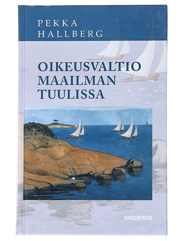 Oikeusvaltio maailman tuulissa - Pekka Hallberg - Historiakirjat - 10105524246 - 0