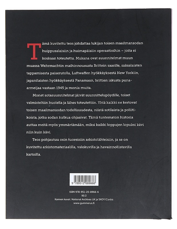 Sotasuunnitelmat : toisen maailmansodan tuntematon historia - Kerrigan, Michael - Historiakirjat - 10105524251 - 1