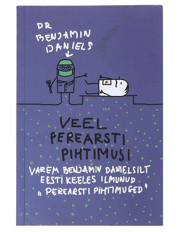 Veel perearsti pihtimusi - Daniels, Benjamin - Elämäkerrat ja muistelmat - 10105524270 - 0