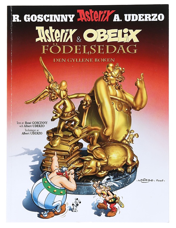 Asterix och Obelix födelsedag : den gyllene boken - Goscinny, René - Sarjakuvat - 10105524273 - 0