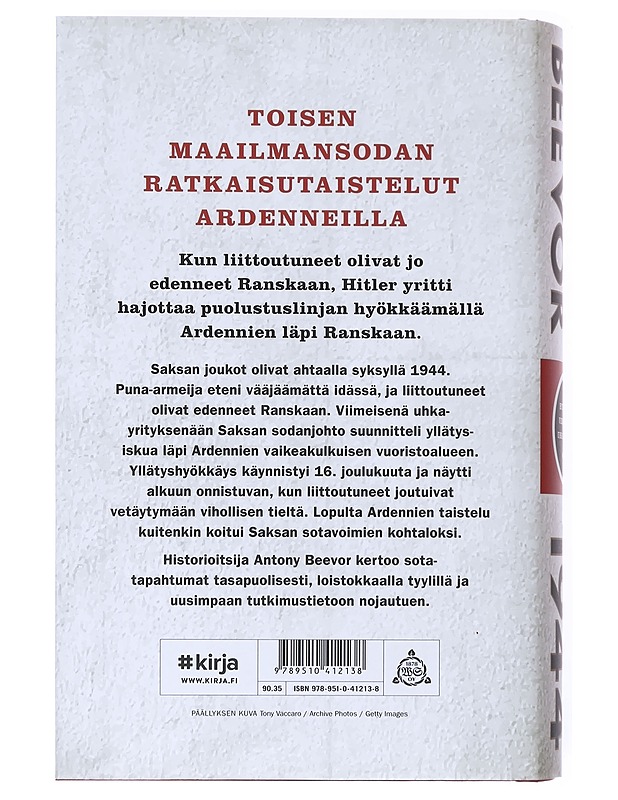 Ardennit 1944 : Hitlerin viimeinen uhkayritys - Beevor, Antony - Historiakirjat - 10105524322 - 1
