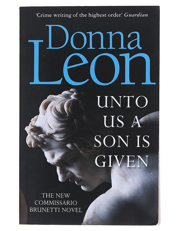 Unto us a son is given - Donna Leon - Jännitys ja dekkarit - 10105524357 - 0