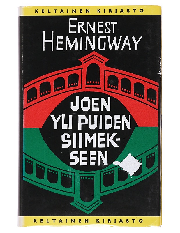 Joen yli puiden siimekseen - Hemingway, Ernest - Kaunokirjallisuus - 10105524384 - 0