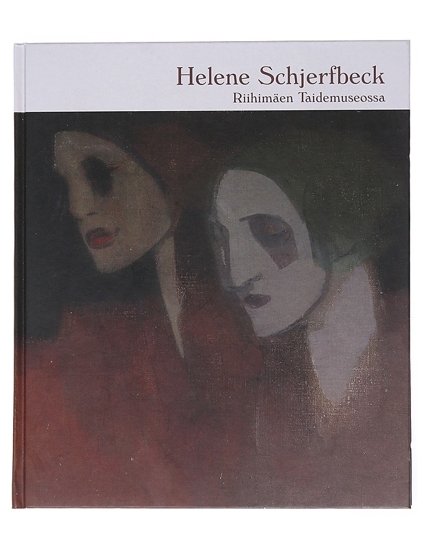Helene Schjerfbeck Riihimäen taidemuseossa - Schjerfbeck, Helene - Tietokirjat ja oppaat - 10105524399 - 0