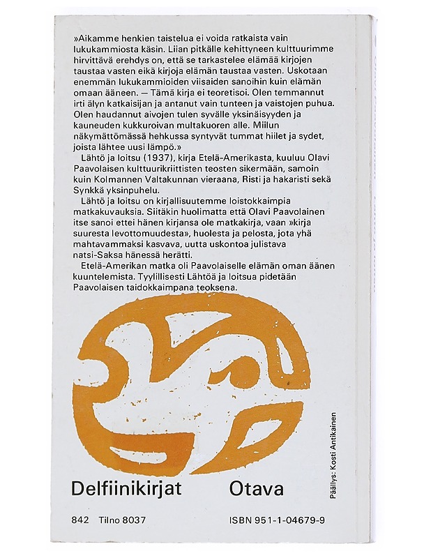 Lähtö ja loitsu : kirja suuresta levottomuudesta - Olavi Paavolainen - Elämäkerrat ja muistelmat - 10105524397 - 1