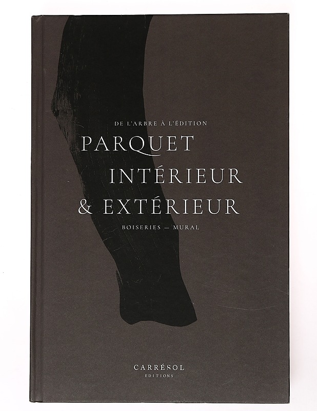 Parquet Interieur & Exterieur - Carrésol éditions - Harrastekirjat - 10105524484 - 0