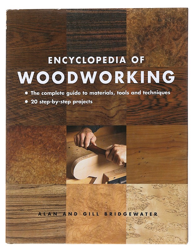 Encyclopedia of Woodworking - Bridgewater, Alan - Tietokirjat ja oppaat - 10105524488 - 0