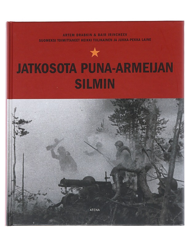 Jatkosota puna-armeijan silmin - Drabkin, Artem - Elämäkerrat ja muistelmat - 10105524504 - 0