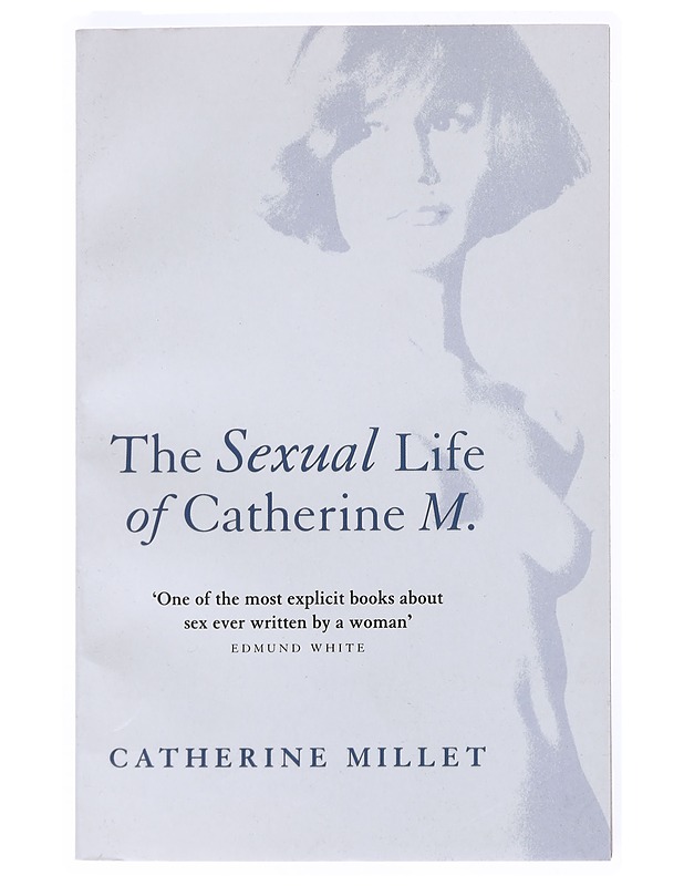The Sexual Life of Catherine M. - Catherine Millet - Elämäkerrat ja muistelmat - 10105524540 - 0