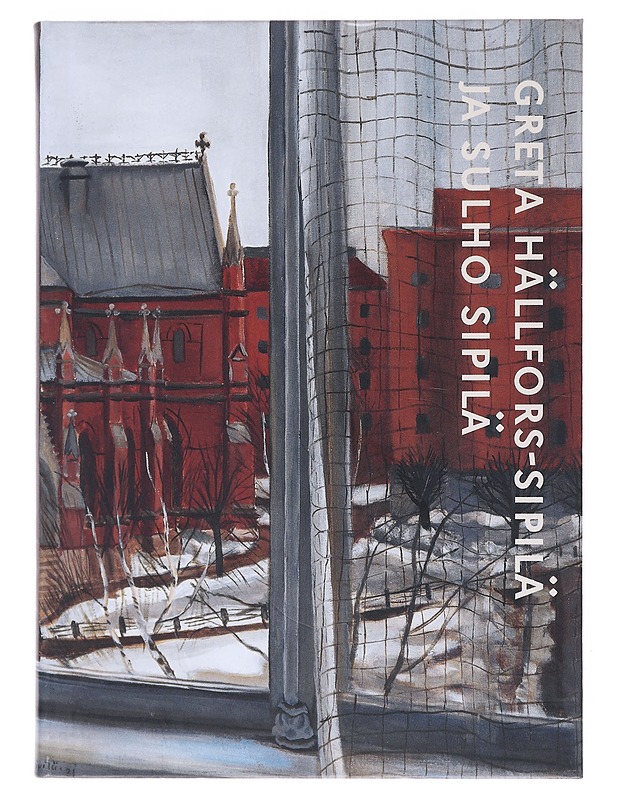 Greta Hällfors-Sipilä ja Sulho Sipilä - Ojanperä, Riitta - Elämäkerrat ja muistelmat - 10105524567 - 0