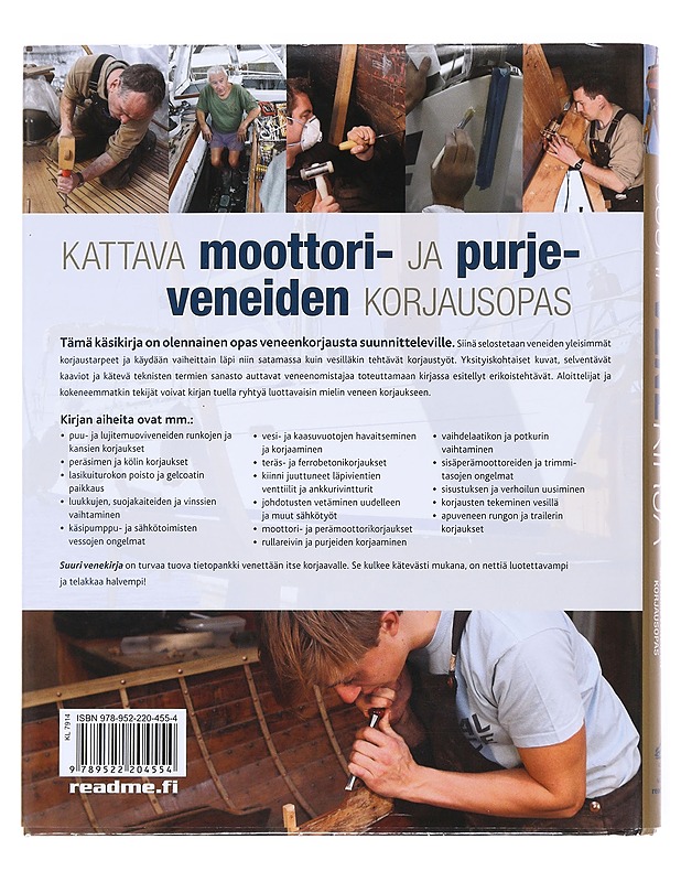 Suuri venekirja : veneen korjaaminen : kattava moottori- ja purjeveneiden korjausopas - Holmes, Rupert - Harrastekirjat - 10105524600 - 1