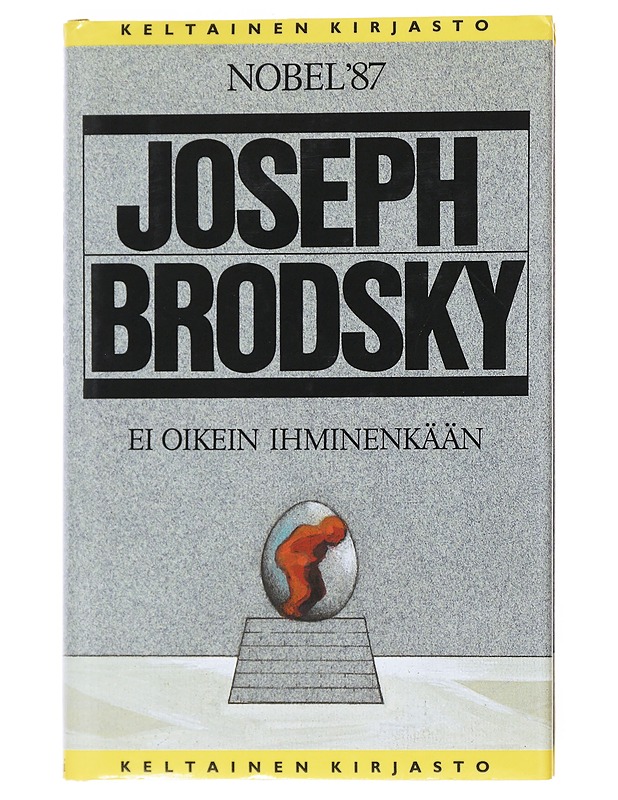 Ei oikein ihminenkään - Brodsky, Joseph - Elämäkerrat ja muistelmat - 10105524591 - 0