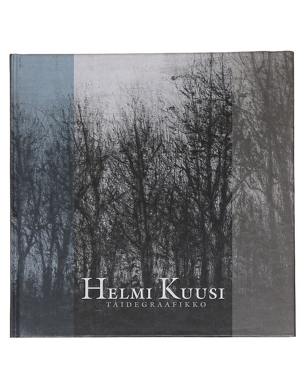 Helmi Kuusi, taidegraafikko - Malme, Heikki - Elämäkerrat ja muistelmat - 10105524612 - 0