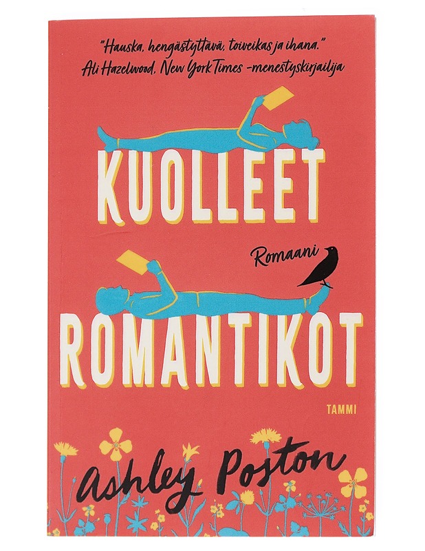 Kuolleet romantikot : romaani - Poston, Ashley - Kirja lahjaksi - 10105524613 - 0