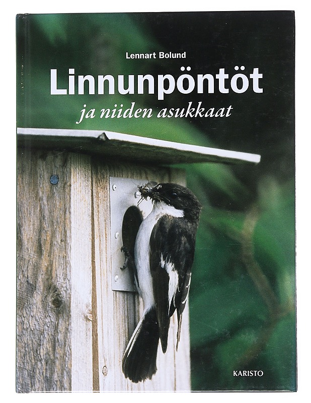 Linnunpöntöt ja niiden asukkaat - Bolund, Lennart - Tietokirjat ja oppaat - 10105524626 - 0