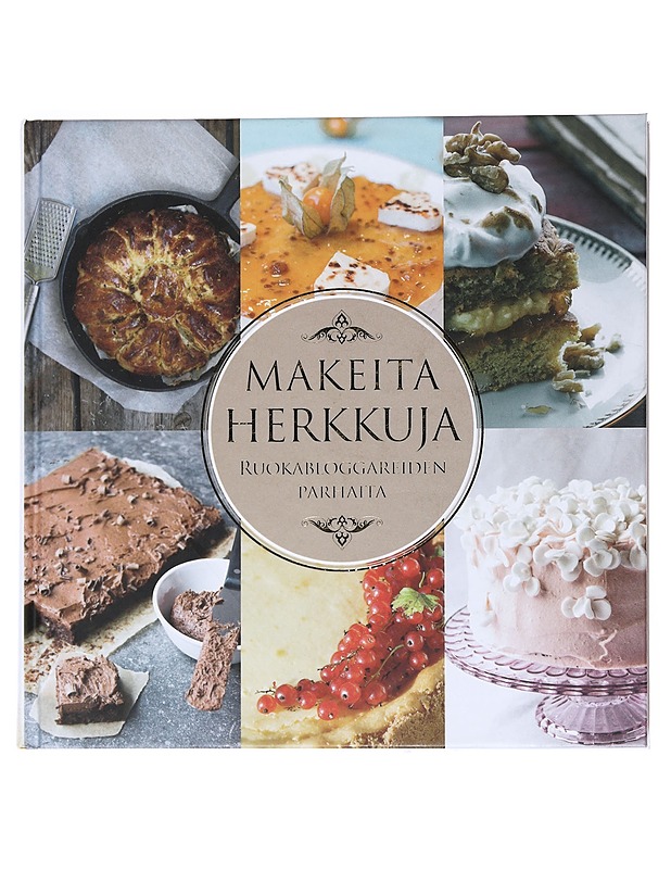Makeita herkkuja : Ruokabloggareiden parhaita - Jaakonen, Kati - Ruokakirjat - 10105524668 - 0