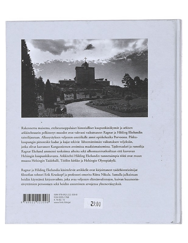 Katujen kertomaa : Ragnar ja Hilding Ekelundin maalauksellinen kaupunki - Kruskopf, Erik - Elämäkerrat ja muistelmat - 10105524675 - 1