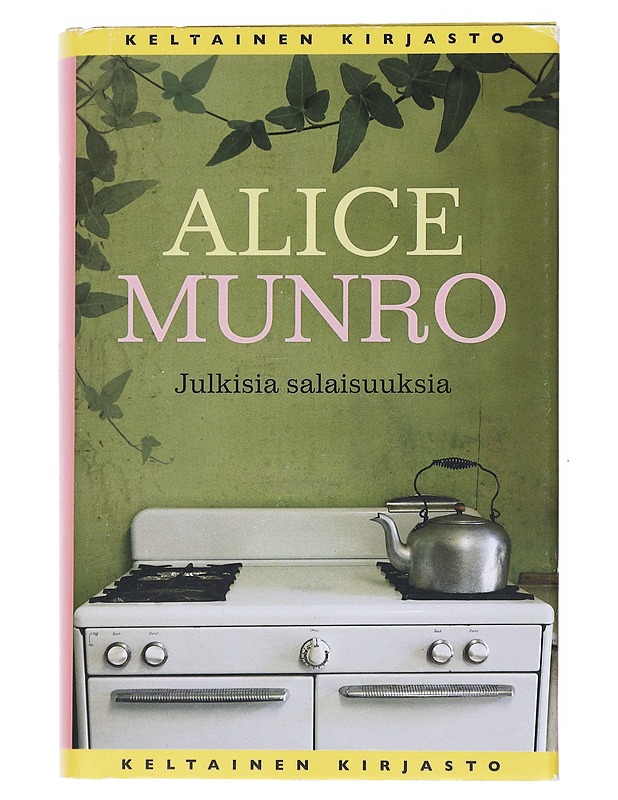 Julkisia salaisuuksia - Munro, Alice - Romaanit ja novellit - 10105524722 - 0