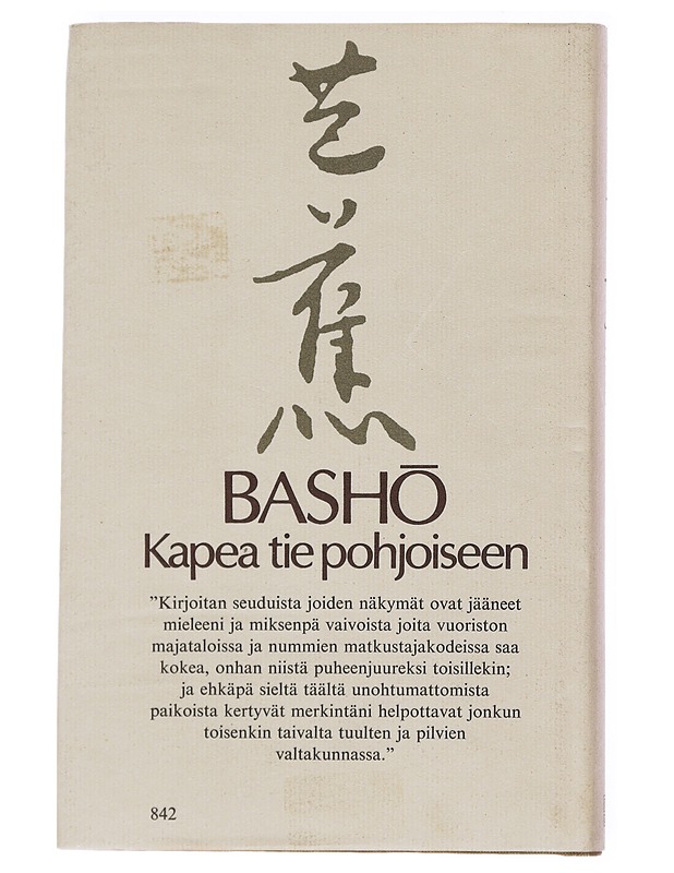 Kapea tie pohjoiseen ja muita matkakertomuksia - Bash? - Romaanit ja novellit - 10105524725 - 1